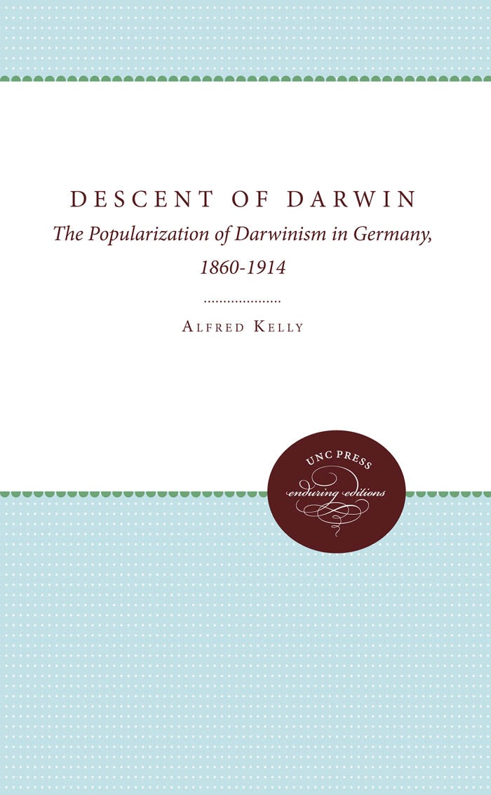 The Descent of Darwin | Alfred Kelly | University of North
