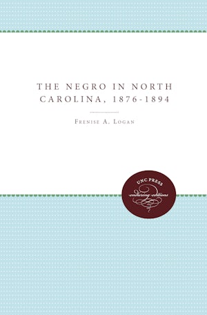 The Negro in North Carolina, 1876-1894