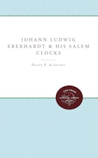 Johann Ludwig Eberhardt and His Salem Clocks