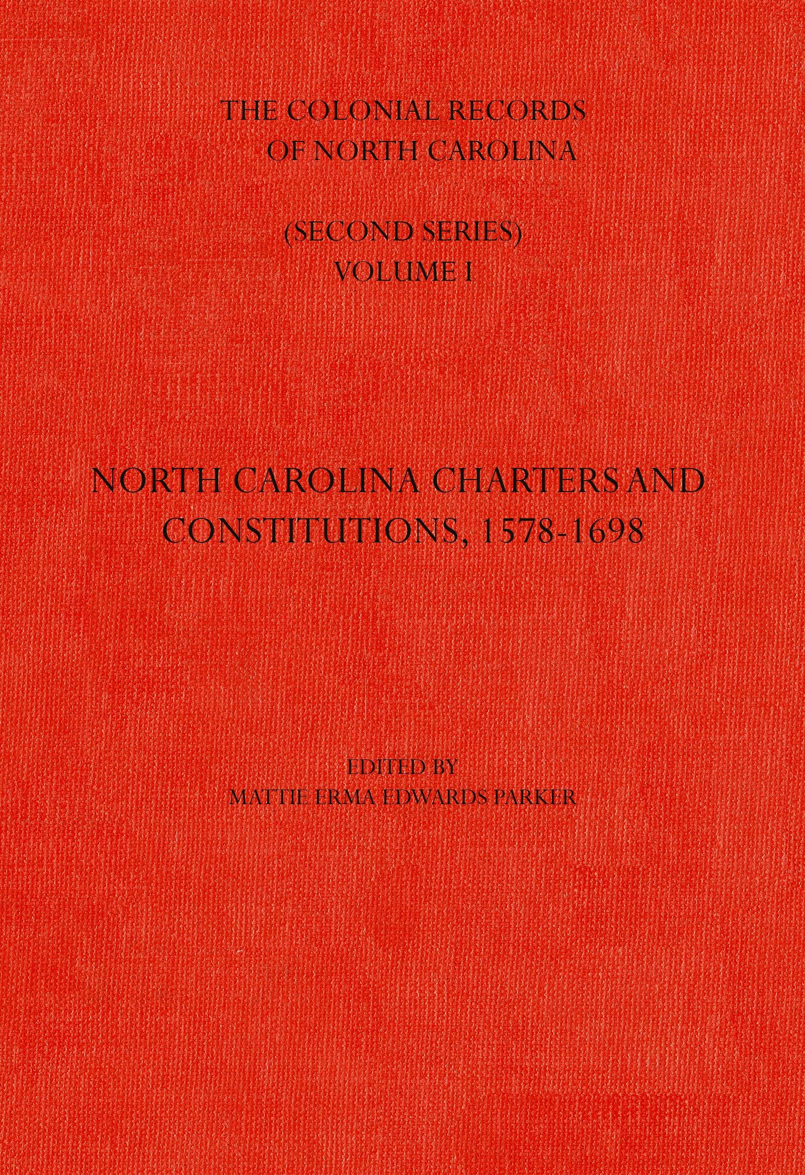 The Colonial Records Of North Carolina, Volume 1 | Mattie Erma Edwards ...