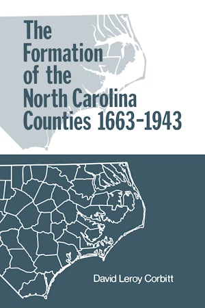 The Formation of the North Carolina Counties, 1663-1943