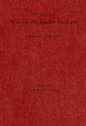 The Papers of William Alexander Graham, Volume 2