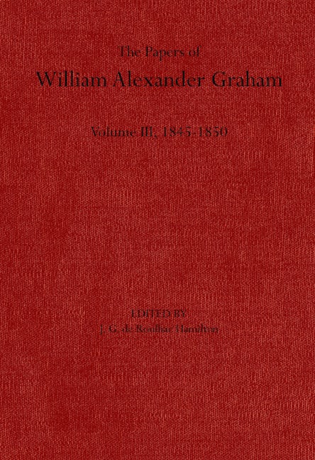 The Papers of William Alexander Graham, Volume 3 | J. G. de Roulhac ...