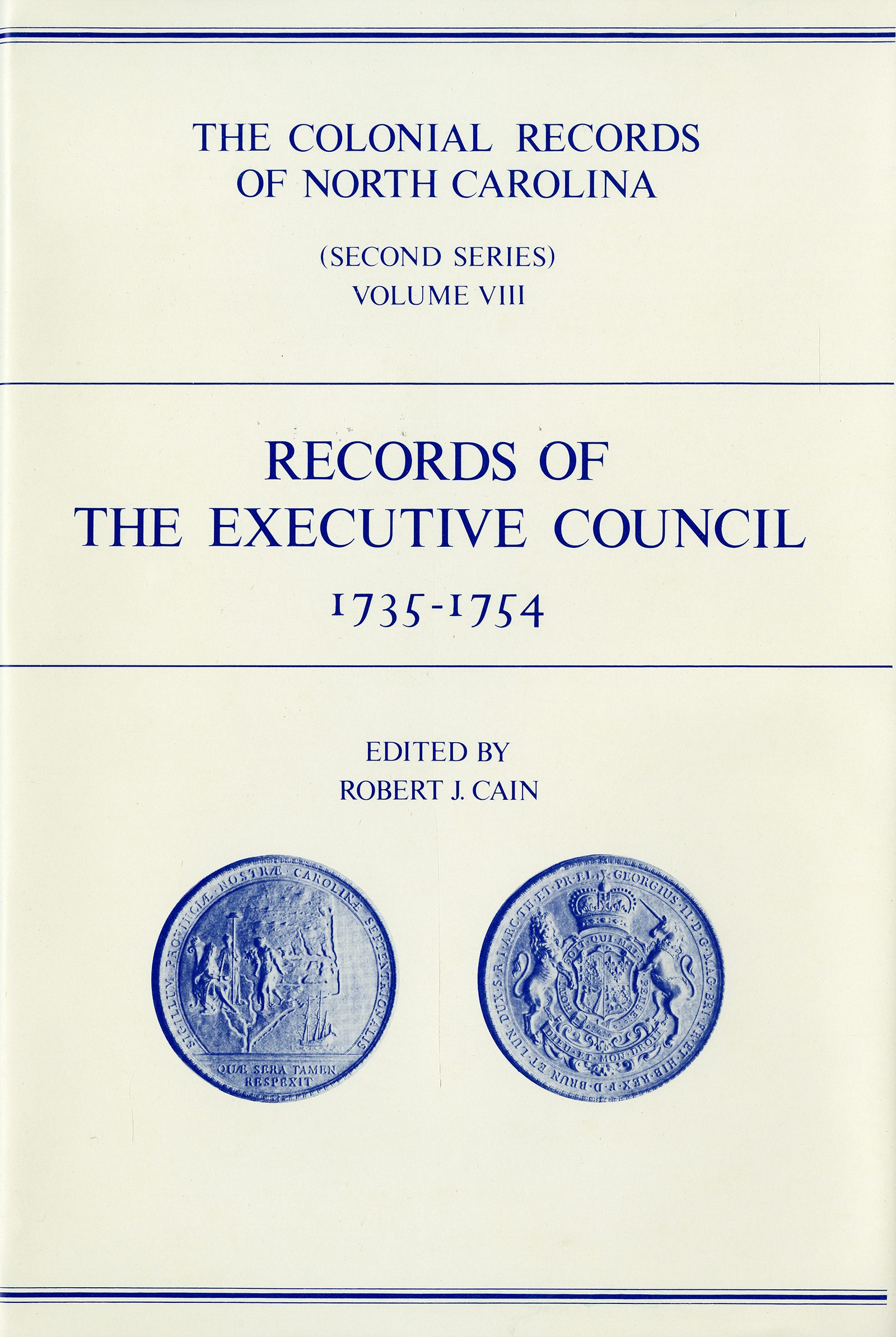 The Colonial Records Of North Carolina, Volume 8 | Robert J. Cain ...