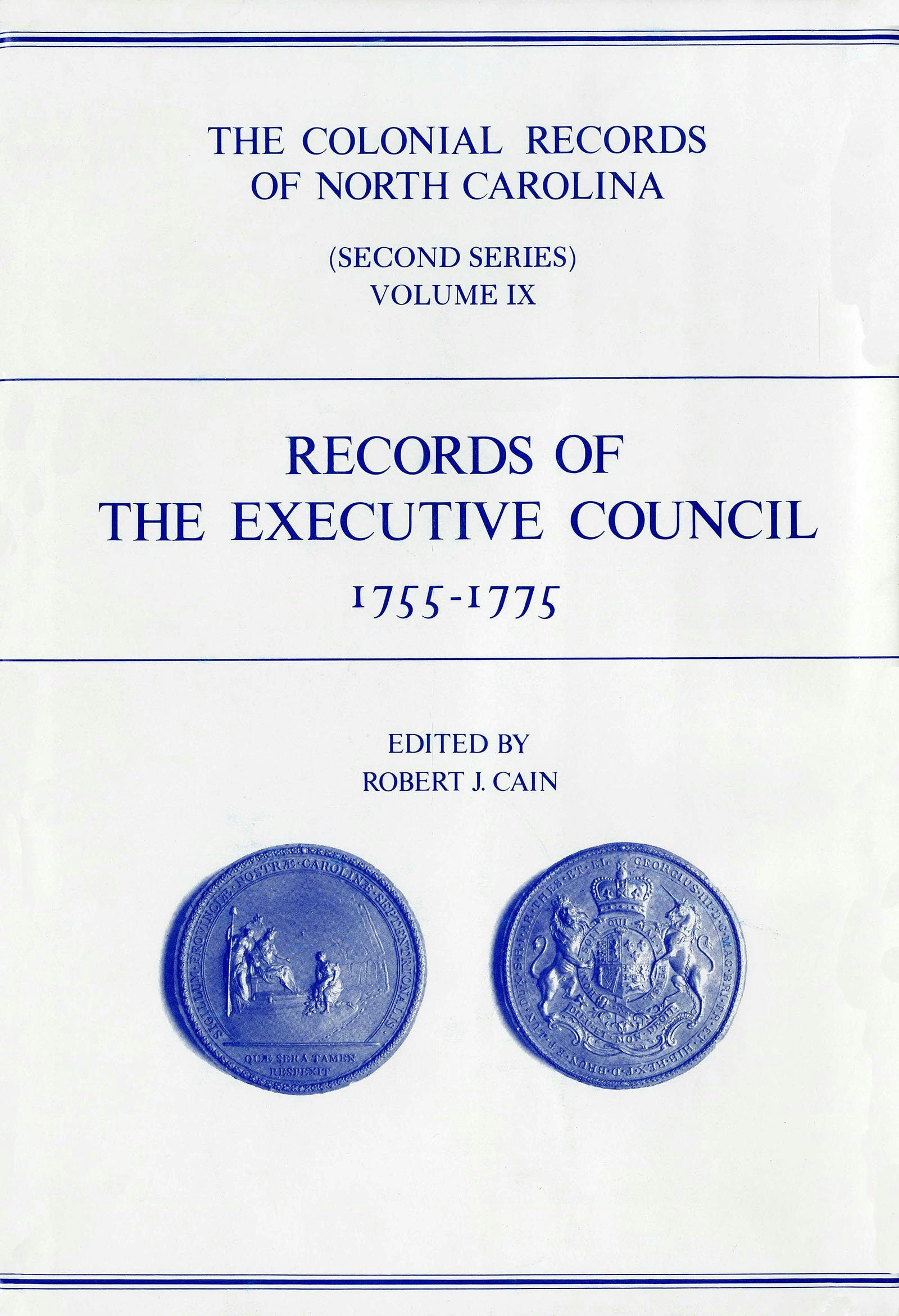 The Colonial Records Of North Carolina, Volume 9 | Robert J. Cain ...