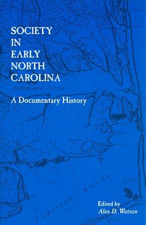 Society in Early North Carolina