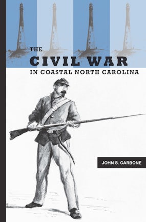 The Civil War in Coastal North Carolina