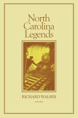 North Carolina Legends | Richard Walser | University of North Carolina