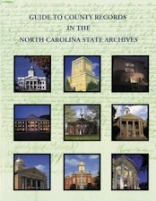 Guide to County Records in North Carolina State Archives