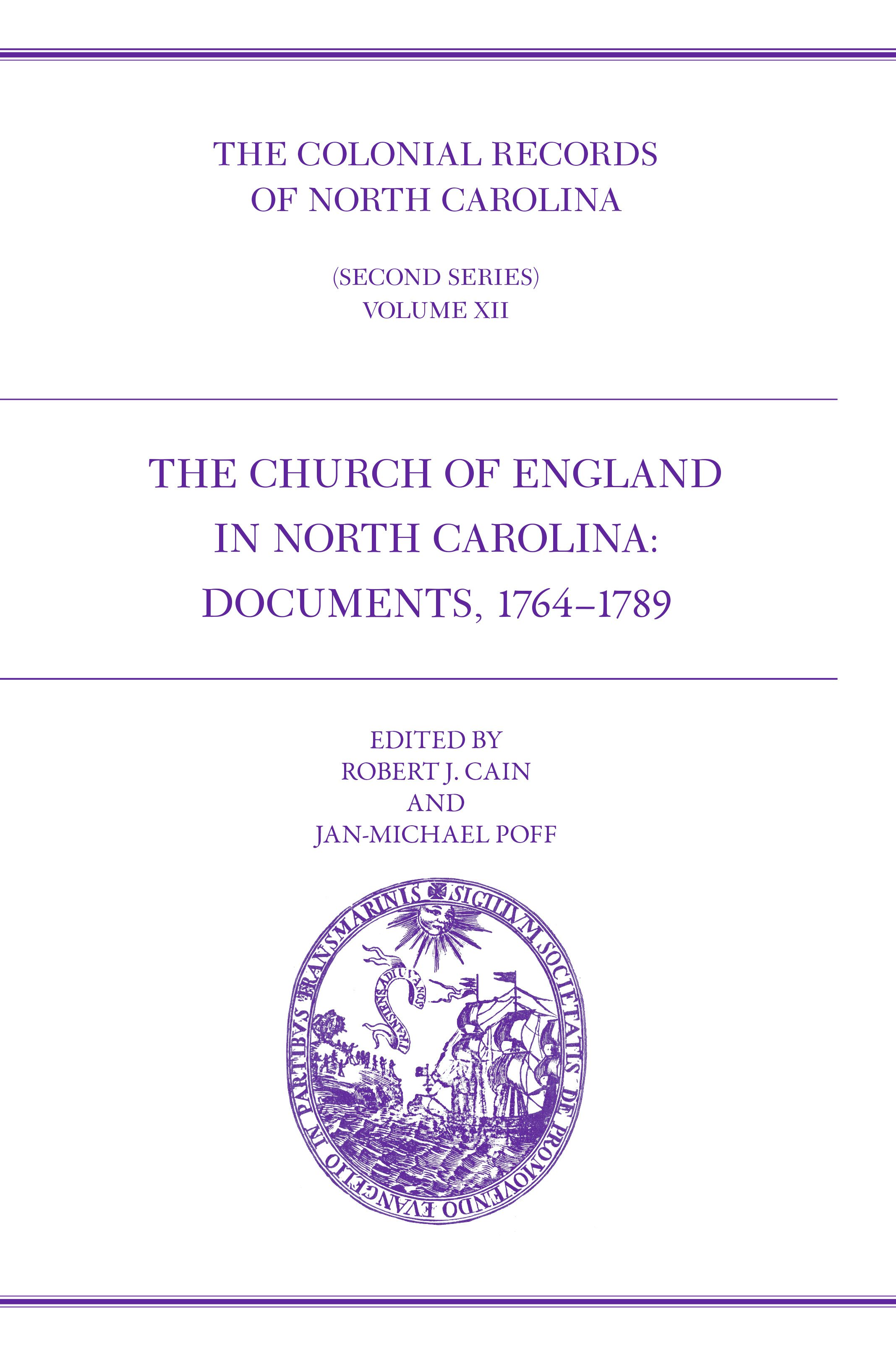 The Colonial Records Of North Carolina, Volume 12 | Jan-Michael Poff ...