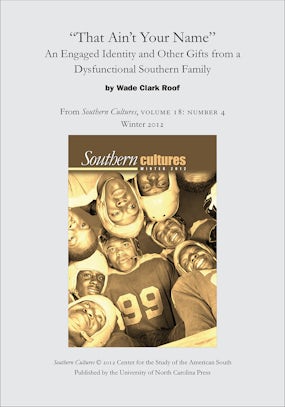 "That Ain't Your Name": An Engaged Identity and Other Gifts from a Dysfunctional Southern Family