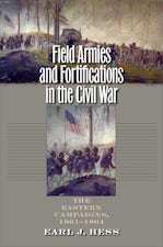 Field Armies and Fortifications in the Civil War