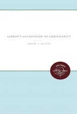 Gibbon's Antagonism to Christianity