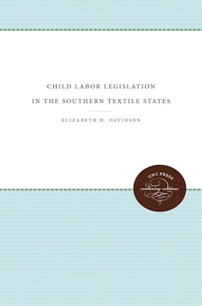 Child Labor Legislation in the Southern Textile States