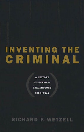 Inventing the Criminal