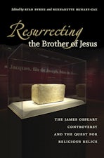 Resurrecting the Brother of Jesus