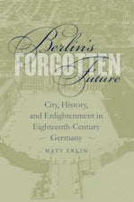 Berlin's Forgotten Future