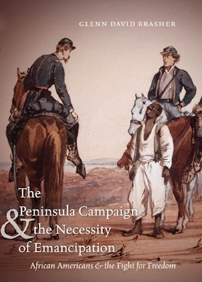 The Peninsula Campaign and the Necessity of Emancipation