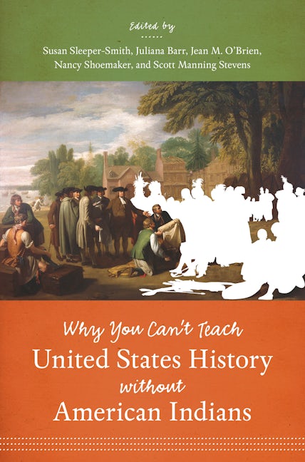 Why You Can't Teach United States History without American Indians