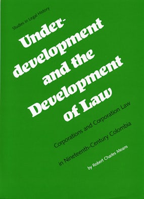 Underdevelopment and the Development of Law