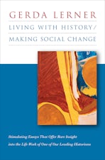 Living with History / Making Social Change
