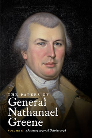 The Papers of General Nathanael Greene