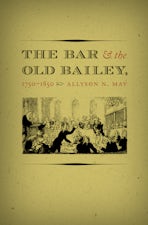 The Bar and the Old Bailey, 1750-1850