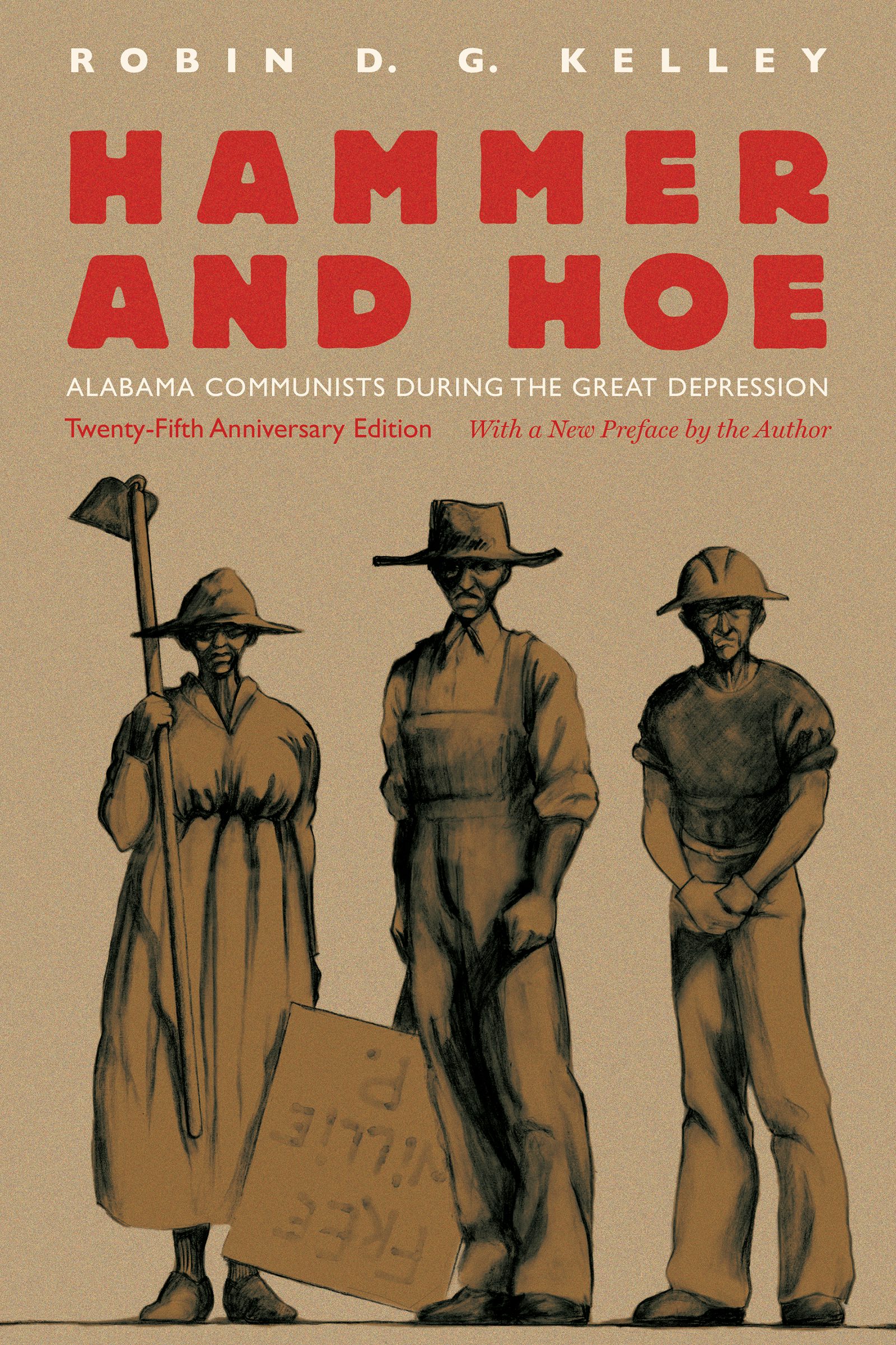 Hammer and Hoe | Robin D. G. Kelley | University of North Carolina