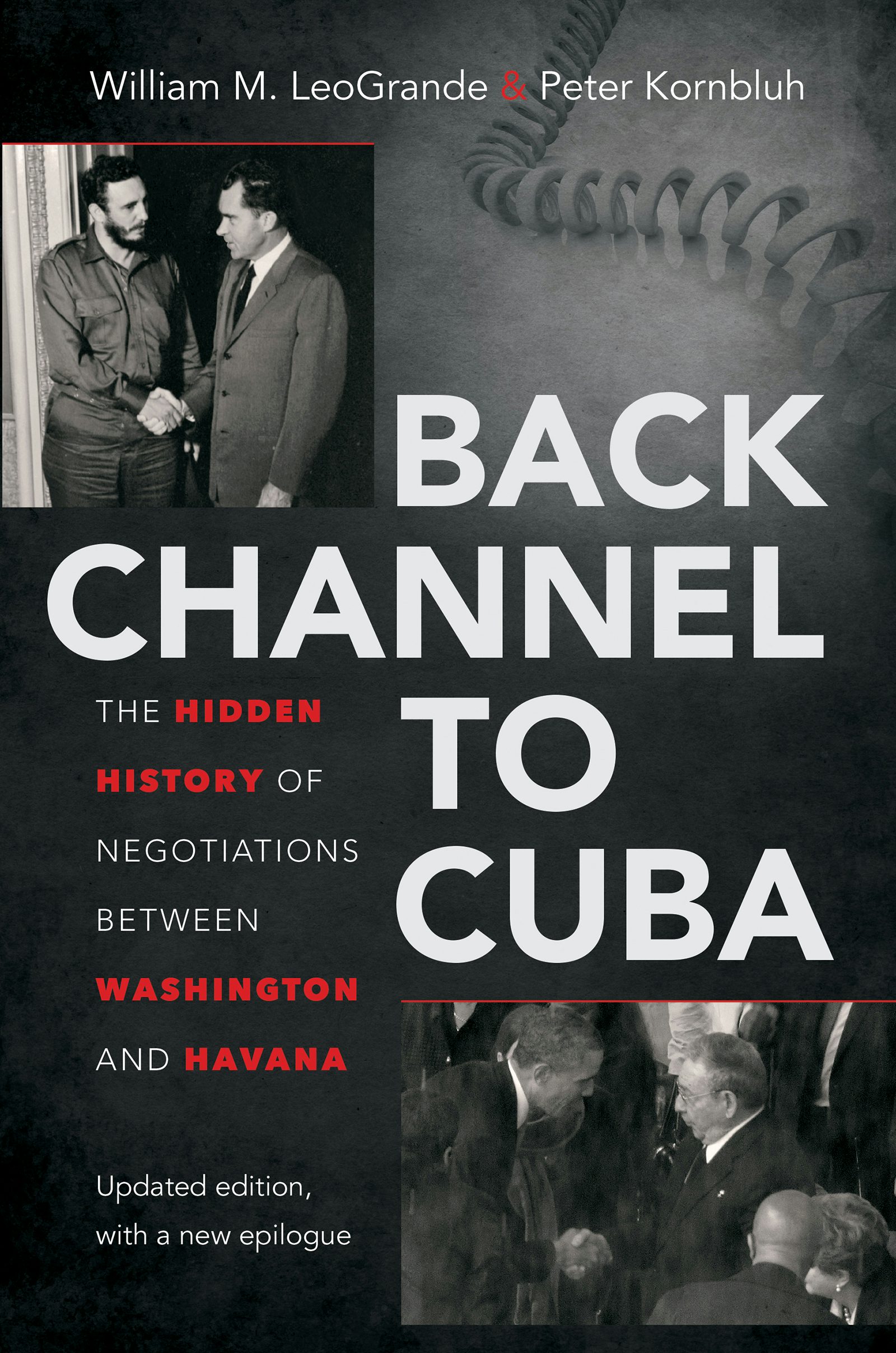 Back Channel to Cuba | William M. LeoGrande | University of North