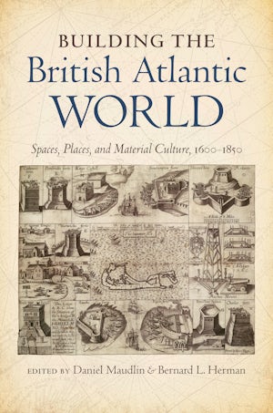 Building the British Atlantic World