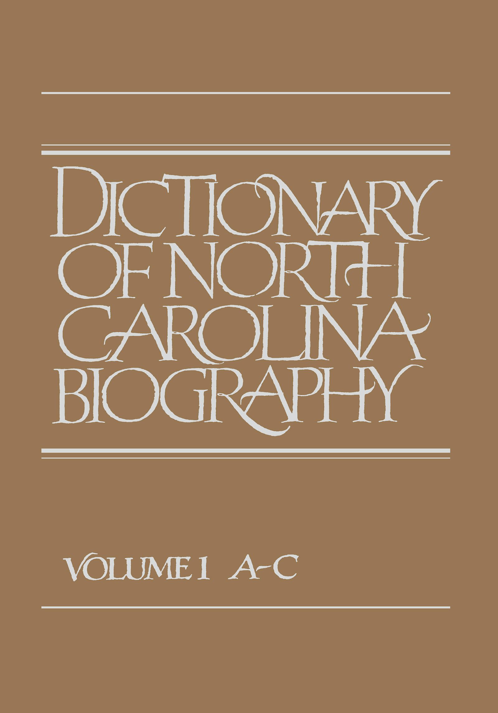 Dictionary of North Carolina Biography | William S. Powell 