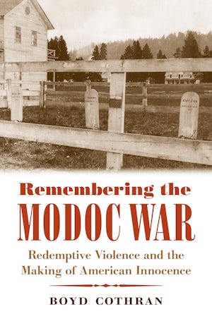 Remembering the Modoc War