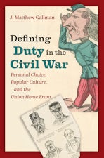 Defining Duty in the Civil War