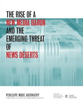 The Rise of a New Media Baron and the Emerging Threat of News Deserts
