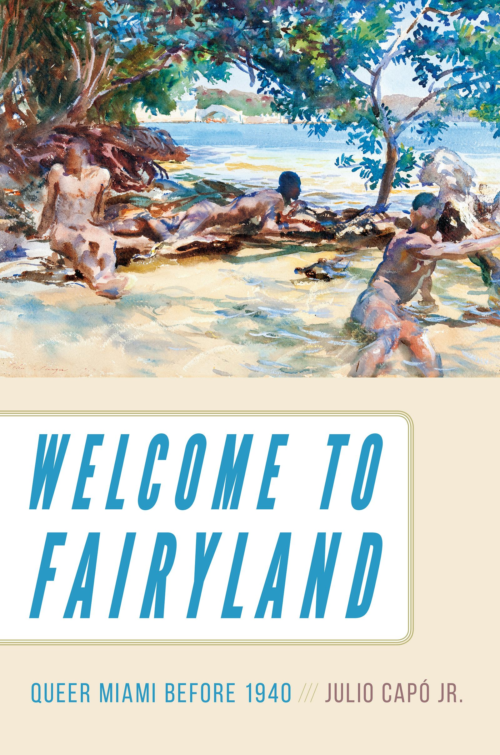 Welcome to Fairyland | Julio Capó Jr. | University of North