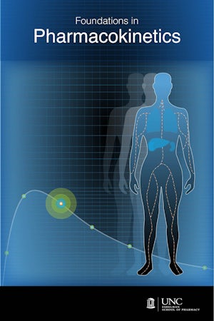 Foundations in Pharmacokinetics