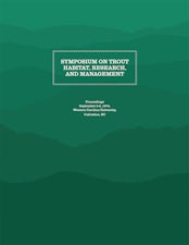 Symposium on Trout Habitat, Research, and Management