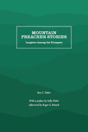 Mountain Preacher Stories