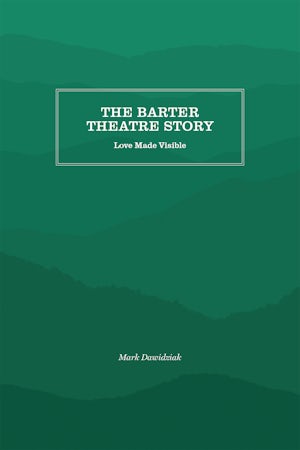 The Barter Theatre Story