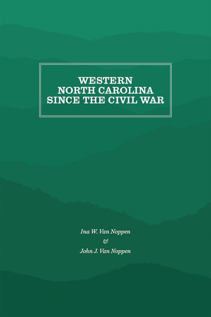 Western North Carolina Since the Civil War