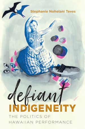 Defiant Indigeneity