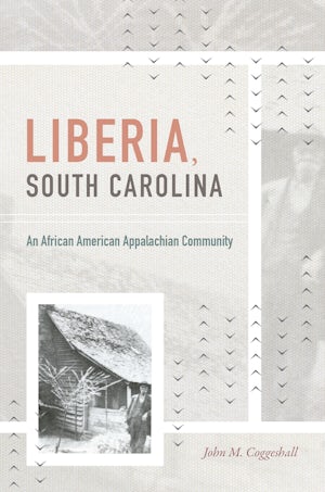 Liberia South Carolina John M Coggeshall University Of North