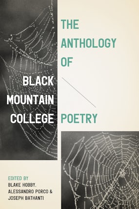The Anthology of Black Mountain College Poetry