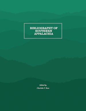 Bibliography of Southern Appalachia