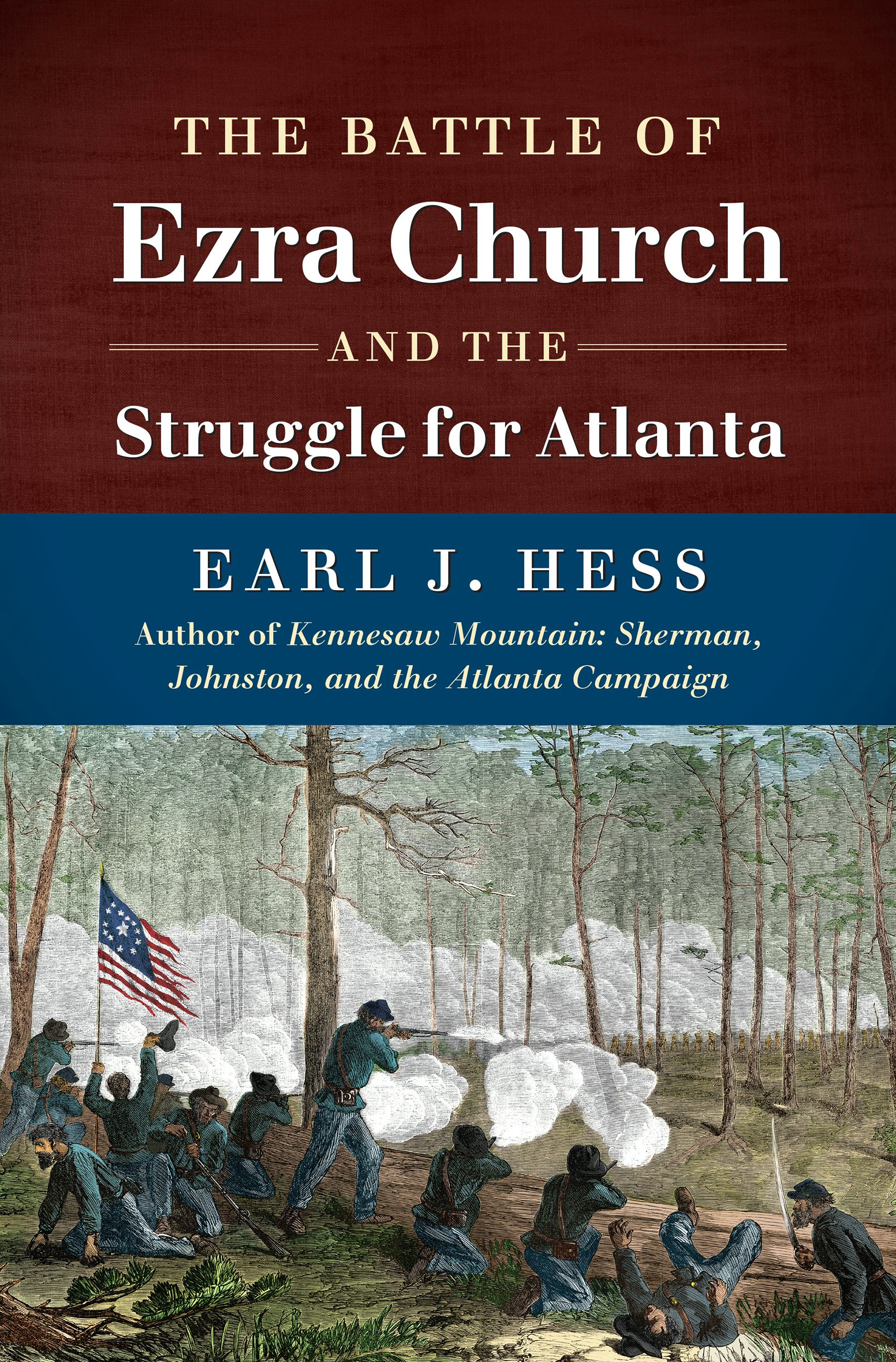 The Battle of Ezra Church and the Struggle for Atlanta | Earl J 