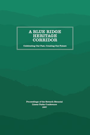 A Blue Ridge Heritage Corridor