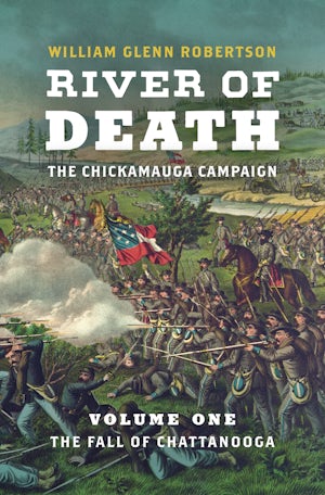 River of Death--The Chickamauga Campaign