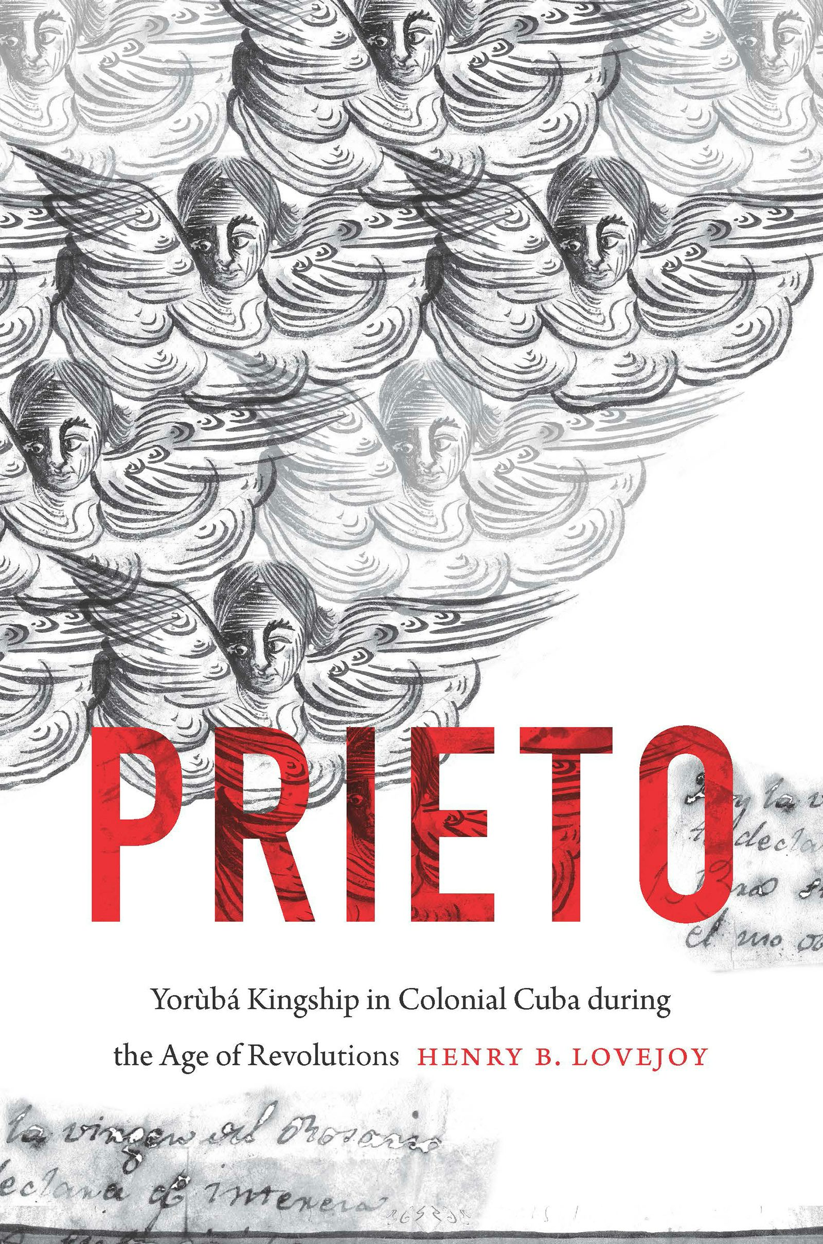 Prieto | Henry B. Lovejoy | University of North Carolina Press