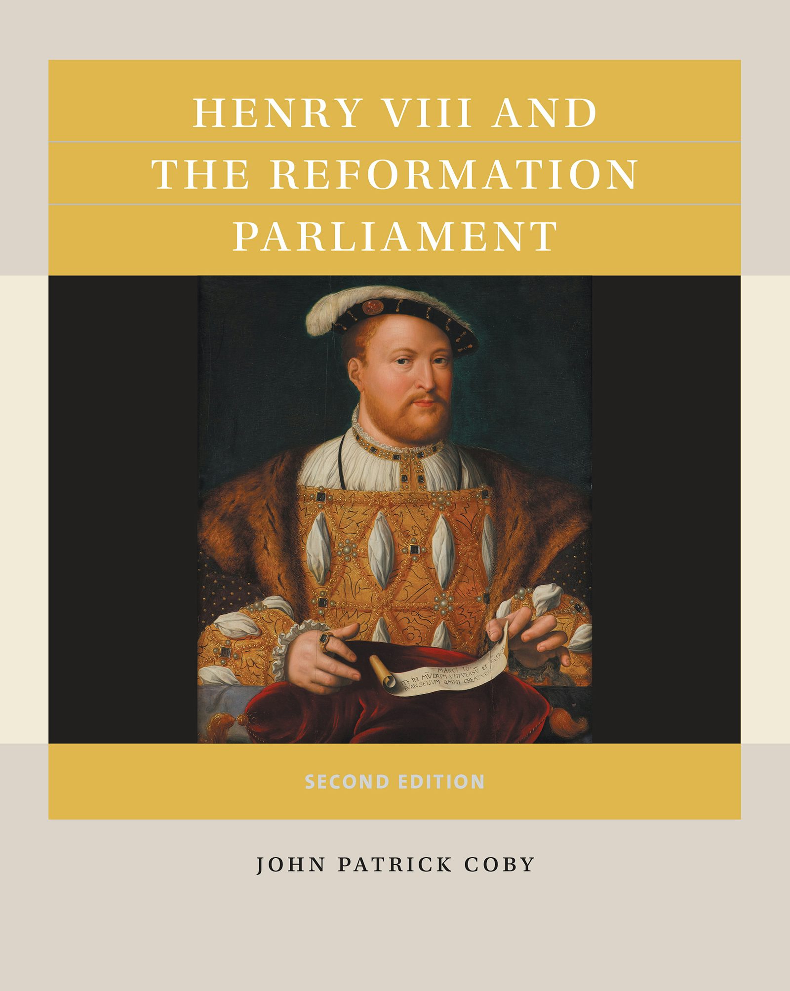 Henry VIII and the Reformation Parliament | John Patrick Coby 