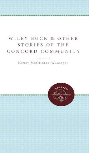 Wiley Buck and Other Stories of the Concord Community